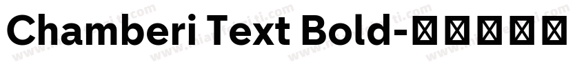 Chamberi Text Bold字体转换
